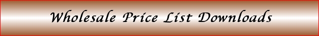 Wholesale Price List Downloads
